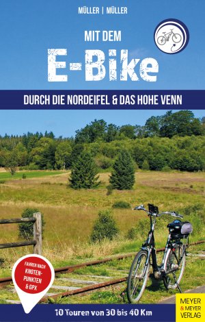 ISBN 9783840378133: Mit dem E-Bike durch die Nordeifel und das Hohe Venn - 10 Touren von 30 bis 40 km