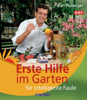 ISBN 9783840475016: Erste Hilfe im Garten für intelligente Faule