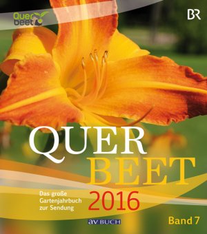 ISBN 9783840475443: Querbeet - Das große Gartenjahrbuch 2016 Band 7