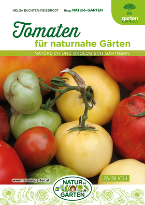 ISBN 9783840475863: Tomaten für naturnahe Gärten - Natürlich und ökologisch gärtnern