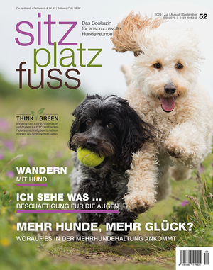 ISBN 9783840489532: SitzPlatzFuss, Ausgabe 52: Mehr Hunde, mehr Glück? (Sitz Platz Fuß: Das Bookazin für anspruchsvolle Hundefreunde)