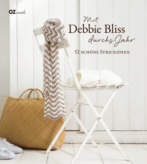 ISBN 9783841060259: Mit Debbie Bliss durchs Jahr - 52 schöne Strickideen