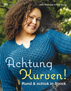 ISBN 9783841061102: Achtung Kurven!: Rund und schick in Strick Moreno, Jillian; Singer, AmyR.; Mulherin, Erica; Milne, Bill; Krabbe, Wiebke and Weinold-Leipold, Helene