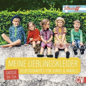 ISBN 9783841063533: Meine Lieblingskleider - Selbstgenähtes für Jungs & Mädels Größe 98-134