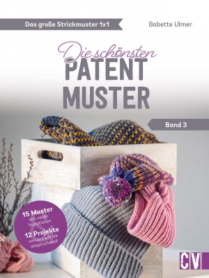 ISBN 9783841066718: Das große Strickmuster 1x1 | Die schönsten Patent-Muster (Band 3) | Babette Ulmer | Buch | 96 S. | Deutsch | 2021 | Christophorus Verlag | EAN 9783841066718