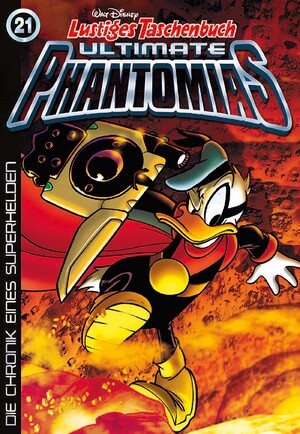 ISBN 9783841322272: Lustiges Taschenbuch Ultimate Phantomias 21 – Die Chronik eines Superhelden