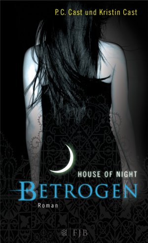 ISBN 9783841420022: House of Night  -  Betrogen . Roman - mit signiertem Foto