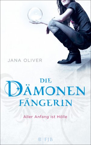 ISBN 9783841421104: Aller Anfang ist Hölle – Die Dämonenfängerin