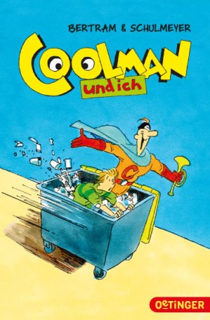 ISBN 9783841502216: Coolman und ich (Band 1)