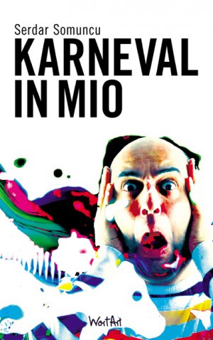 ISBN 9783841900173: Karneval in Mio Serdar Somuncu