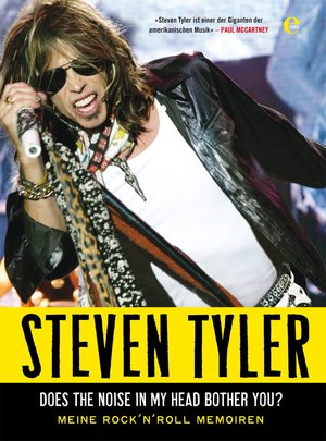 ISBN 9783841901262: Steven Tyler - Does The Noise In My Head Bother You | Meine Rock'N Roll Memoiren | David Dalton (u. a.) | Buch | Rockbuch | 344 S. | Deutsch | 2012 | EDEL Music & Entertainm. | EAN 9783841901262