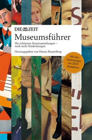 ISBN 9783841901385: ZEIT Museumsführer - Die schönsten Kunstsammlungen - noch mehr Entdeckungen