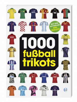 ISBN 9783841902276: 1000 Fußballtrikots