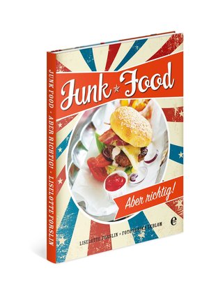 ISBN 9783841902290: Junkfood-Aber richtig!