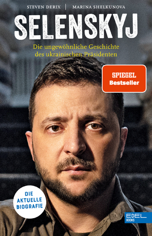 gebrauchtes Buch – Derix, Steven; Shelkunova – Selenskyj - Die aktuelle Biografie. Die ungewöhnliche Geschichte des ukrainischen Präsidenten.