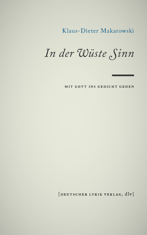 ISBN 9783842241671: In der Wüste Sinn - Mit Gott ins Gedicht gehen