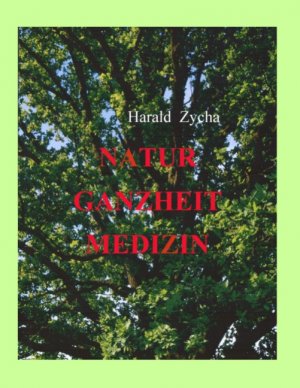 ISBN 9783842319738: Natur Ganzheit Medizin