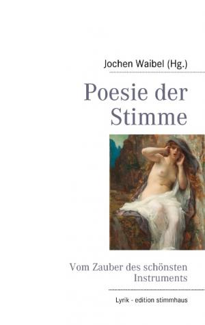 gebrauchtes Buch – Jochen Waibel – Poesie der Stimme: Vom Zauber des schönsten Instruments