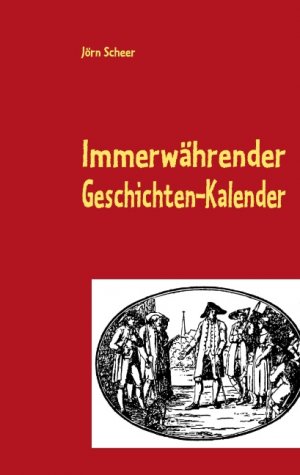 ISBN 9783842337879: Immerwährender Geschichten-Kalender