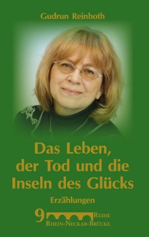 ISBN 9783842340794: Das Leben, der Tod und die Inseln des Glücks