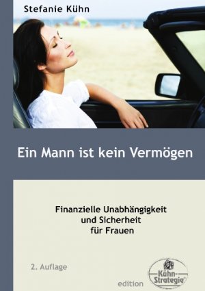 ISBN 9783842346215: Ein Mann ist kein Vermögen – Finanzielle Unabhängigkeit und Sicherheit für Frauen