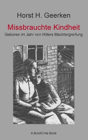 ISBN 9783842349094: Missbrauchte Kindheit - Geboren im Jahr von Hitlers Machtergreifung