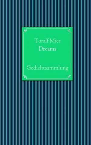 ISBN 9783842364172: Dreams - Gedichtsammlung