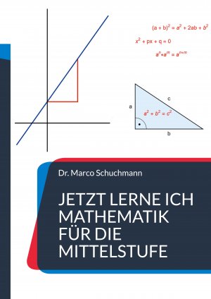 ISBN 9783842369221: Jetzt lerne ich Mathematik für die Mittelstufe : www.mathe-total.de