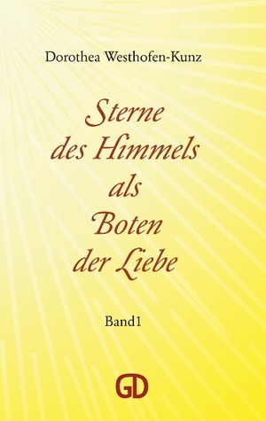 ISBN 9783842378940: Sterne des Himmels als Boten der Liebe – Band 1