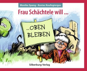 ISBN 9783842511286: Frau Schächtele will oben bleiben