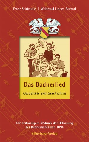 ISBN 9783842511972: Das Badnerlied - Geschichte und Geschichten