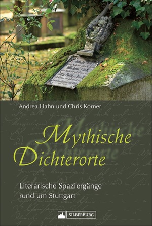 ISBN 9783842520691: Mythische Dichterorte - Literarische Spaziergänge rund um Stuttgart