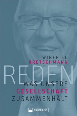 gebrauchtes Buch – Winfried Kretschmann – Reden. Was unsere Gesellschaft zusammenhält. Rund 30 Reden von Winfried Kretschmann, baden-württembergischer grüner Ministerpräsident, zu ... und ... und herausgegeben von Michael Kienzle