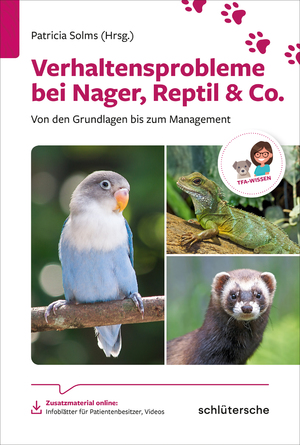 ISBN 9783842600270: Verhaltensprobleme bei Nager, Reptil & Co. – Von den Grundlagen bis zum Management