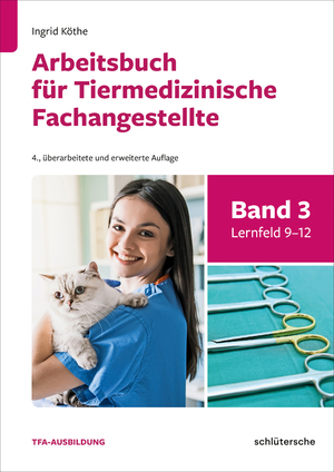 ISBN 9783842600454: Arbeitsbuch für Tiermedizinische Fachangestellte Bd.3 - Band 3: Lernfeld 9-12