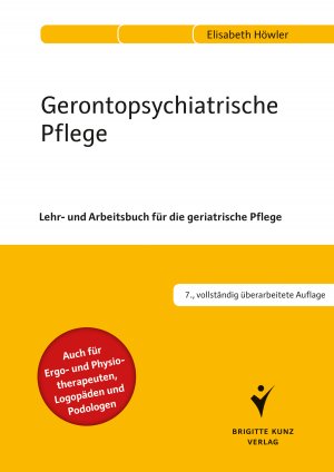 ISBN 9783842608375: Gerontopsychiatrische Pflege – Lehr- und Arbeitsbuch für die geriatrische Pflege. Auch für Ergo- und Physiotherapeuten, Logopäden und Podologen