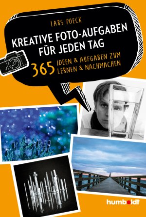 neues Buch – Lars Poeck – Kreative Foto-Aufgaben für jeden Tag