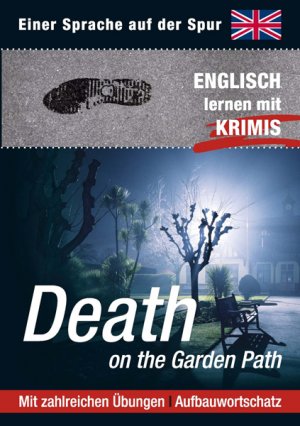 ISBN 9783842700123: Death on the Garden Path: Sprachen lernen mit Krimis (Sprachkrimis / Sprachen lernen mit Krimis) collectif