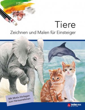 ISBN 9783842705661: Tiere: Zeichnen und Malen für Einsteiger