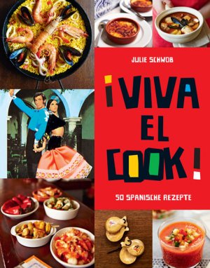 ISBN 9783842708655: Viva El Cook: 50 spanische Rezepte