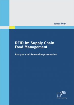 ISBN 9783842872981: RFID im Supply Chain Food Management:Analyse und Anwendungsszenarien