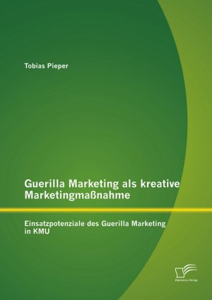 ISBN 9783842879119: Guerilla Marketing als kreative Marketingmaßnahme: Einsatzpotenziale des Guerilla Marketing in KMU