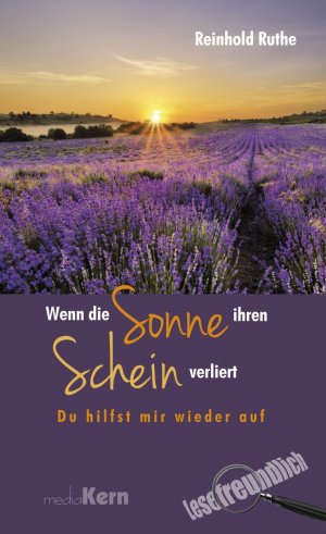 ISBN 9783842926172: Wenn die Sonne ihren Schein verliert - Du hilfst mir wieder auf