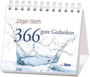 gebrauchtes Buch – Jürgen Werth – 366 guten Gedanken - Aufstellbuch . Ein immerwährender Kalender