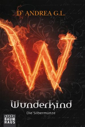 ISBN 9783843200486: Wunderkind - Die Silbermünze - Band 1