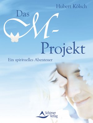 ISBN 9783843410717: Das M-Projekt - Ein spirituelles Abenteuer