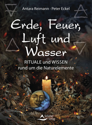 ISBN 9783843415538: Erde, Feuer, Luft und Wasser – Rituale und Wissen rund um die Naturelemente