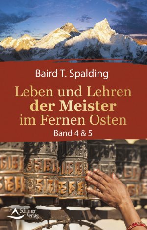 ISBN 9783843415798: Leben und Lehren der Meister im Fernen Osten | Band 4 & 5 | Baird T. Spalding | Taschenbuch | Klappenbroschur | 312 S. | Deutsch | 2025 | Schirner | EAN 9783843415798