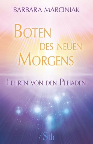 ISBN 9783843444057: Boten des neuen Morgens: Lehren von den Plejaden Lehren von den Plejaden