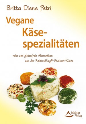 ISBN 9783843450799: Vegane Käsespezialitäten - roh und glutenfrei aus der RainbowWay-Vitalkost-Küche